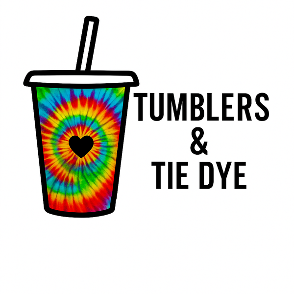 Tumblers and Tie dye